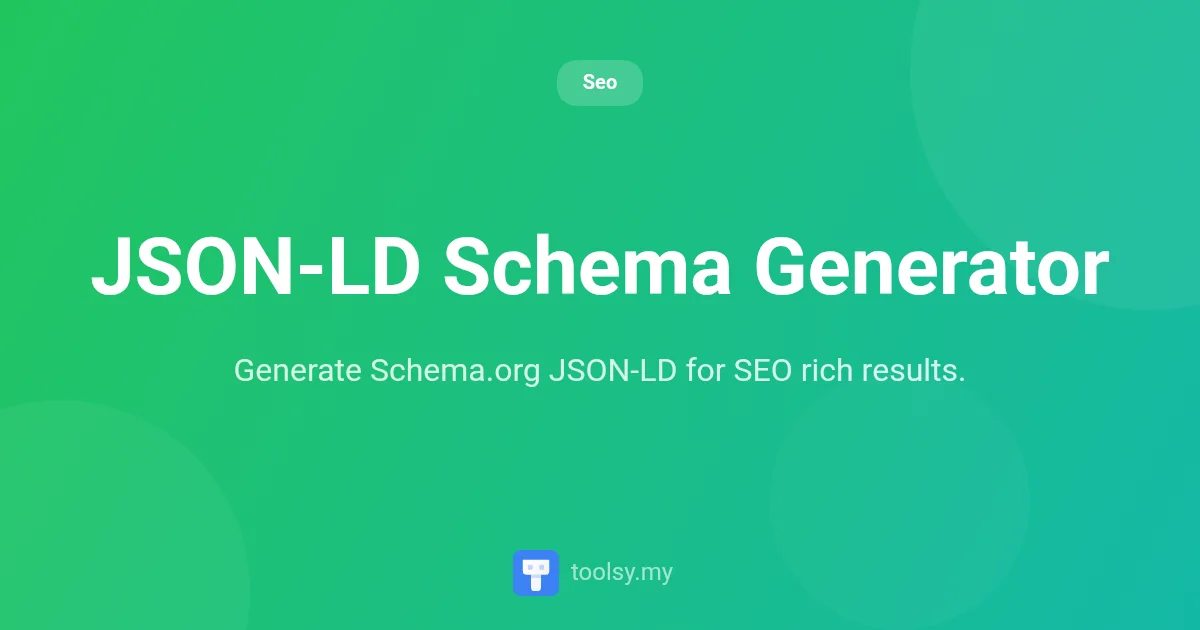 How to Use the JSON-LD Schema Generator for Better SEO Results