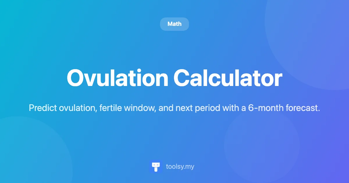 How to Use the Ovulation Calculator for Fertility & Cycle Tracking