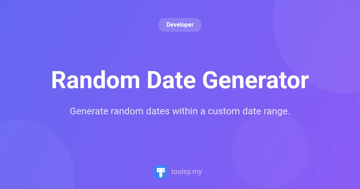 How to Use the Random Date Generator for Better Test Data