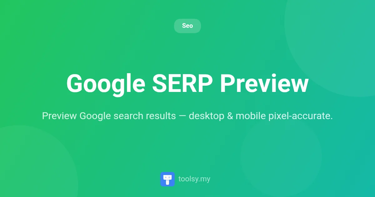 Master Your Snippets: The Ultimate Google SERP Preview Tool Guide