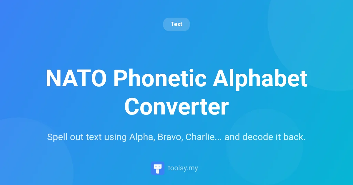 Master the NATO Phonetic Alphabet: Convert and Decode Text Instantly