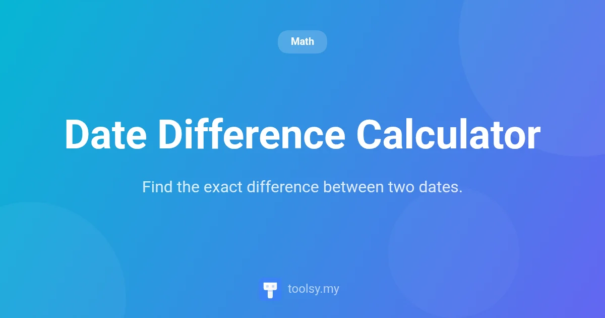 Date Difference Calculator: Calculate Days Between Dates Easily