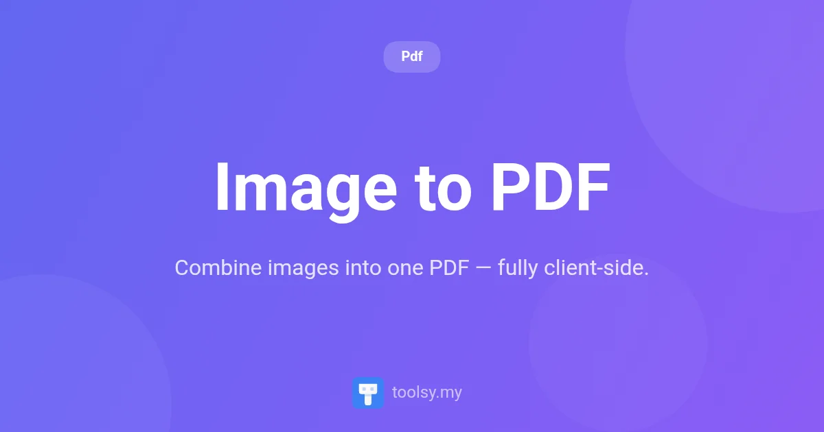 How to Convert Image to PDF: Combine JPG, PNG, and WebP Files Easily