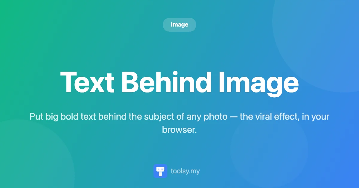 How to Create the Viral Text Behind Image Effect: A Complete Guide