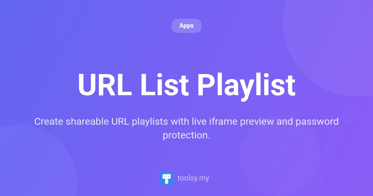 How to Create and Share URL Playlists with Live Iframe Previews