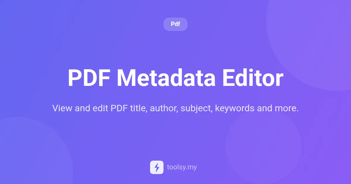 How to Edit PDF Metadata: A Guide to Managing PDF Properties Online