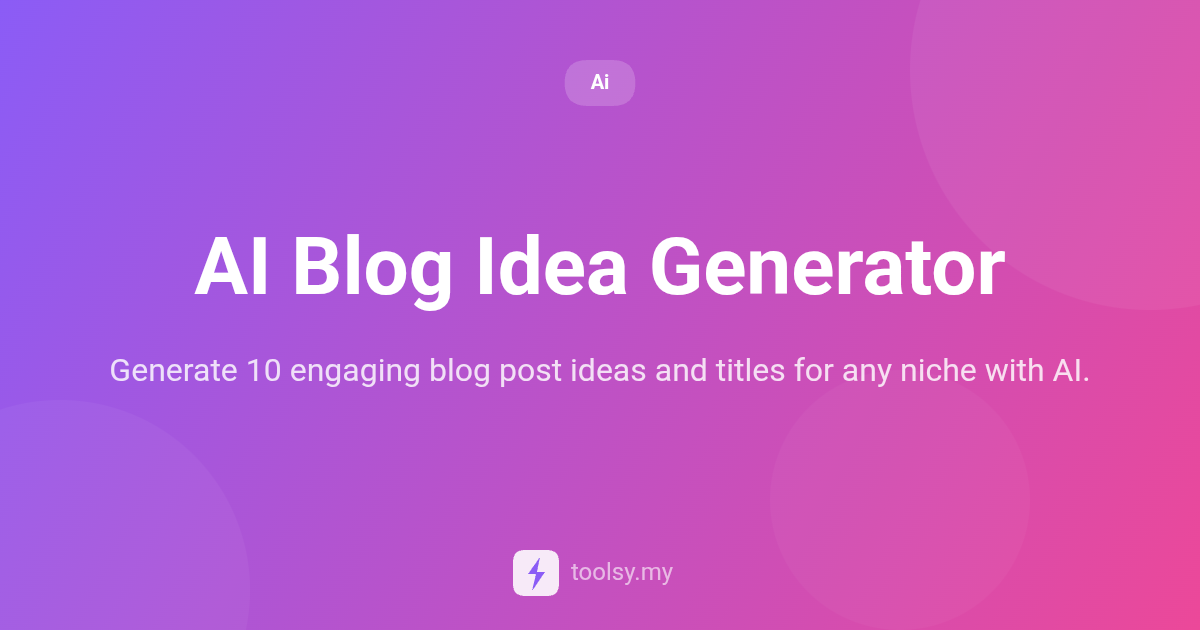 Never Run Out of Content: Guide to the AI Blog Idea Generator