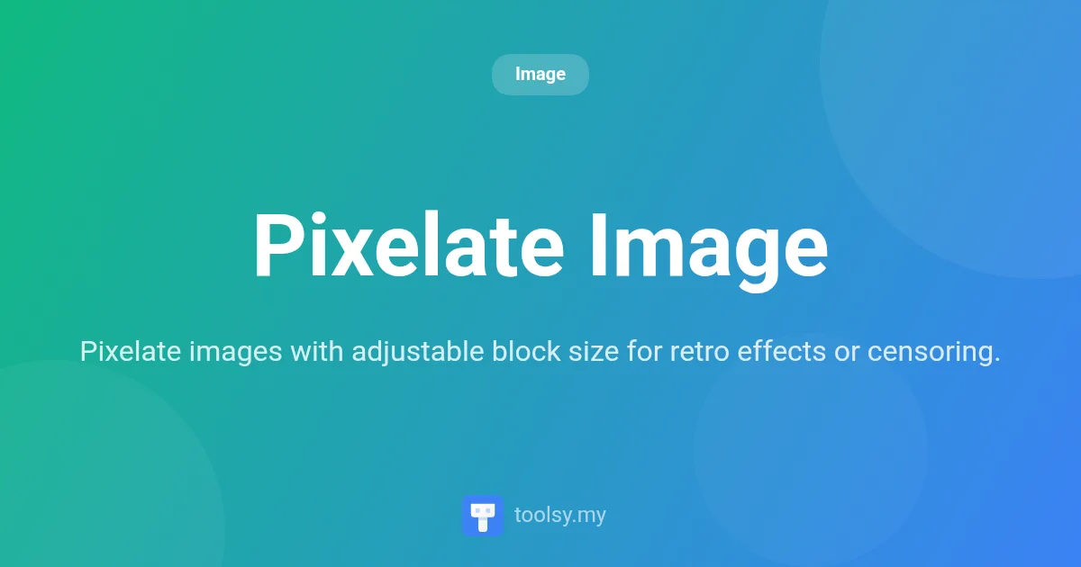 How to Pixelate Image Online: Create Retro Art and Censor Content