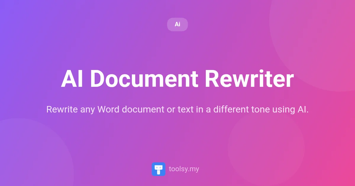 How to Use AI Document Rewriter to Refine Your Word Docs and Text