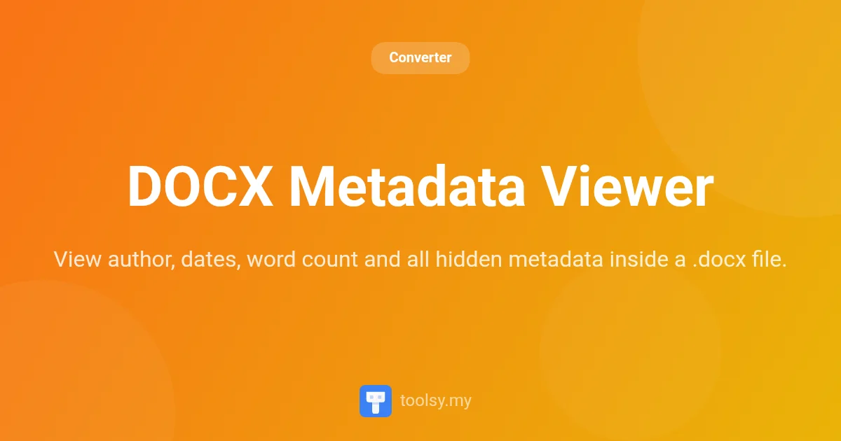 How to View DOCX Metadata: Inspect Word Document Properties Online