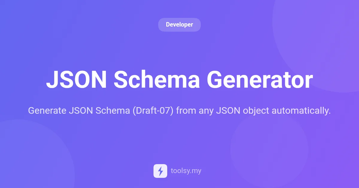 How to Generate JSON Schema Draft-07 from JSON Objects Instantly