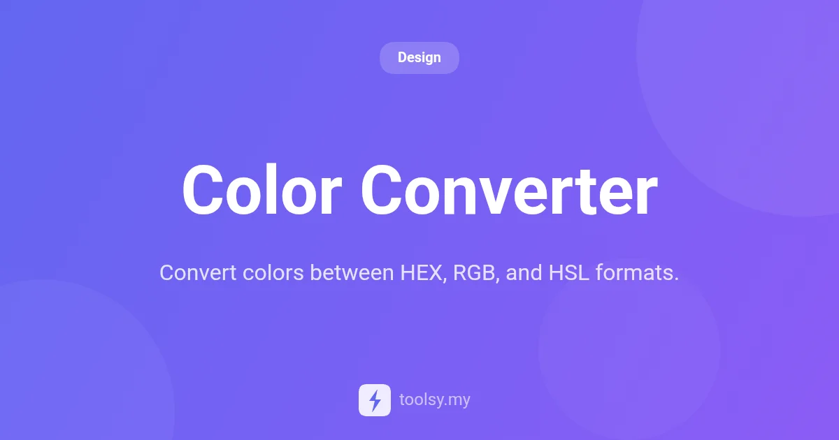How to Convert HEX, RGB, and HSL Colors Instantly with Color Converter