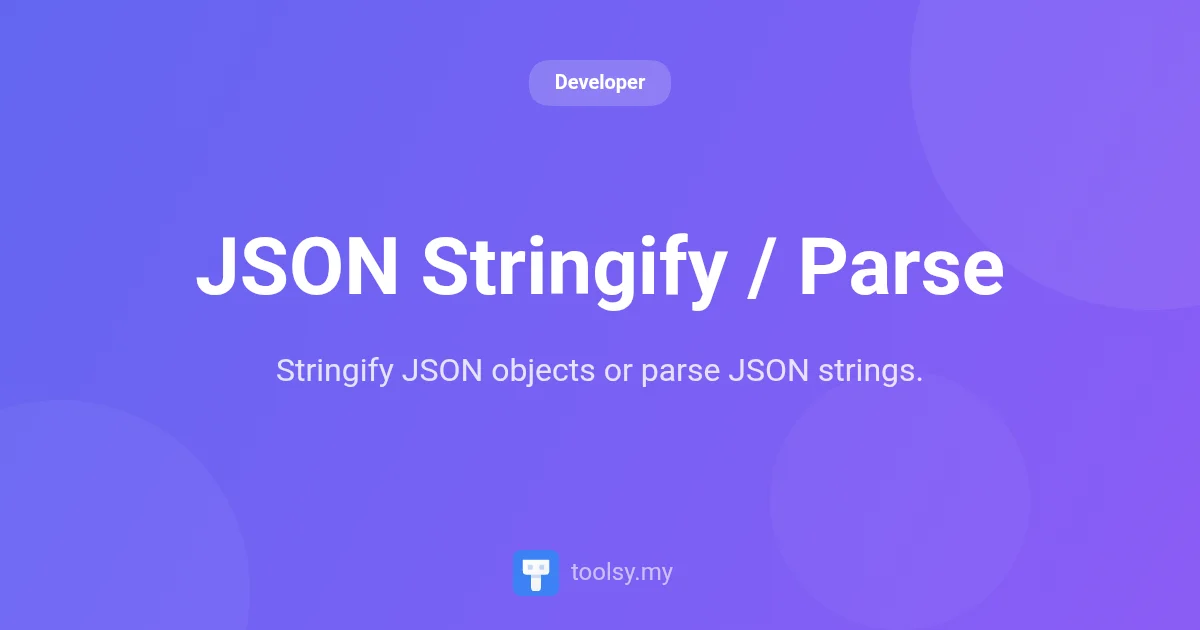 Mastering JSON Stringify and Parse: The Ultimate Developer's Guide