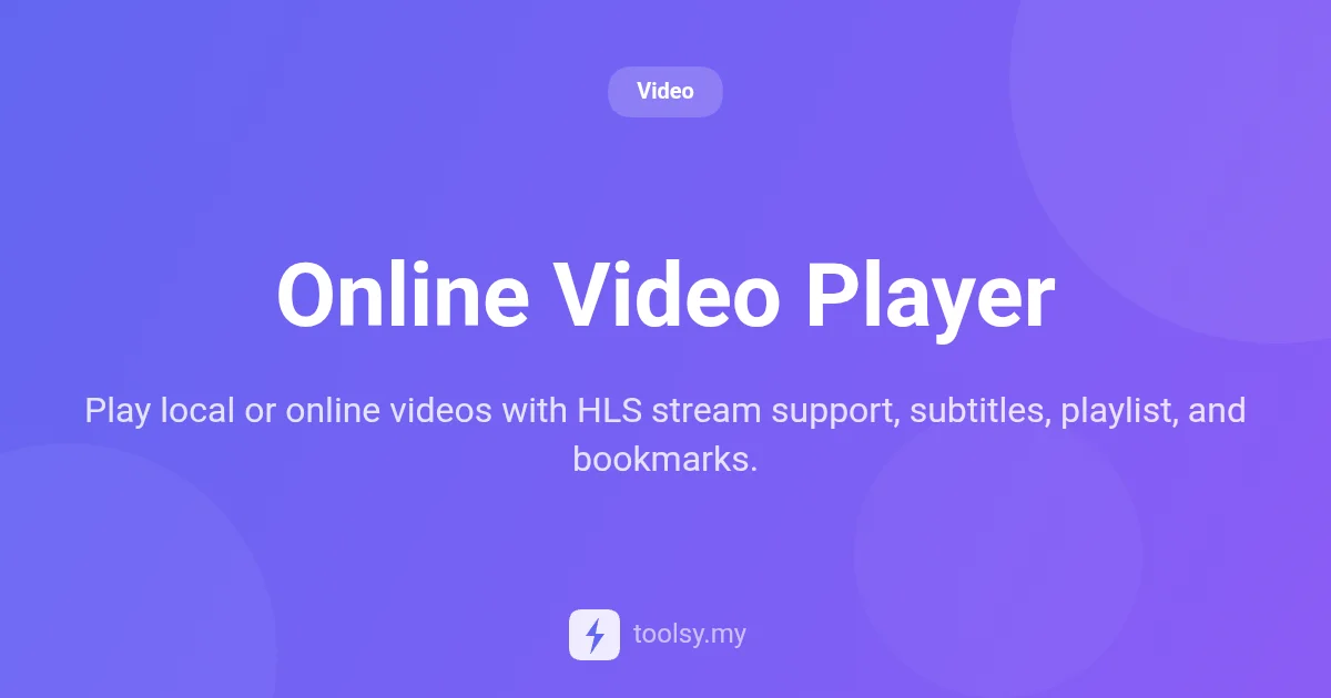 Master Your Media with the Online Video Player: HLS, Local Files & More