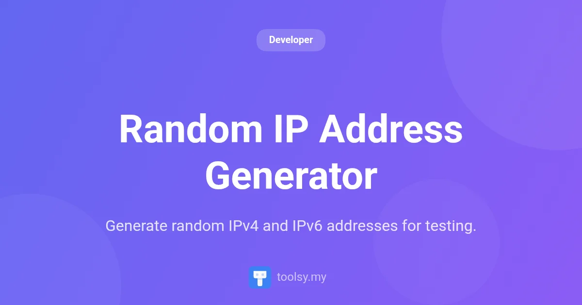 Random IP Address Generator: The Ultimate Guide for Developers