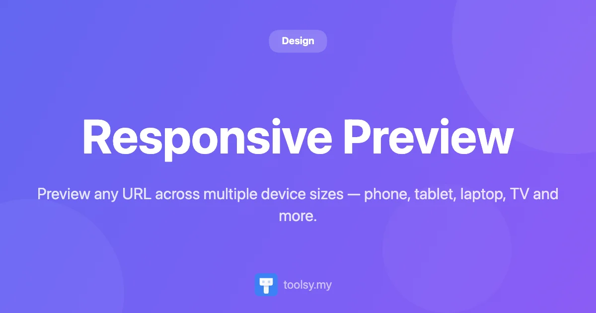Responsive Preview: Test Websites on Mobile, Tablet, and 4K TV