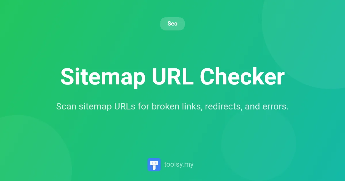 Sitemap URL Checker: Find Broken Links and HTTP Errors Fast