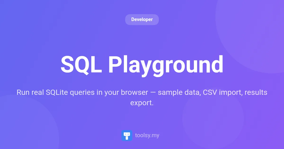 SQL Playground: Run SQLite Queries Online with WASM Power